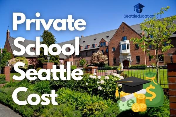 Private School Seattle Cost, Tuition, Financial Aid & Ranking 2023