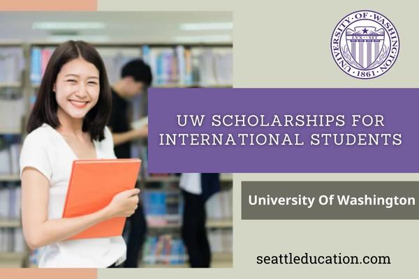 UW Scholarships For International Students | University Of Washington