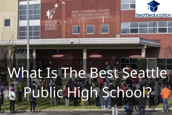 What Is The Best Seattle Public High School?