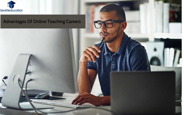 Advantages Of Online Teaching Careers