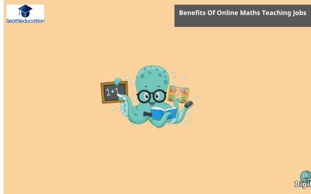 Benefits Of Online Maths Teaching Jobs