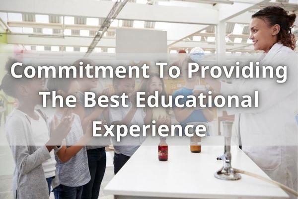 Commitment To Providing The Best Educational Experience