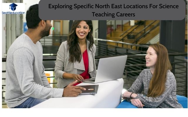 Science Teaching Careers North East: Opportunities &Pathways