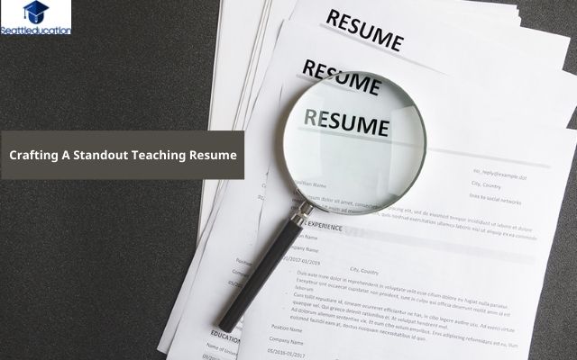 Crafting A Standout Teaching Resume