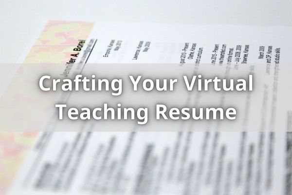 Crafting Your Virtual Teaching Resume