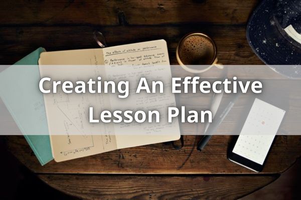 Creating An Effective Lesson Plan