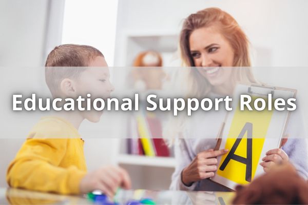 Educational Support Roles