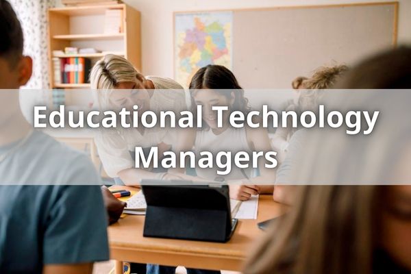 Educational Technology Managers