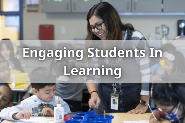 Engaging Students In Learning