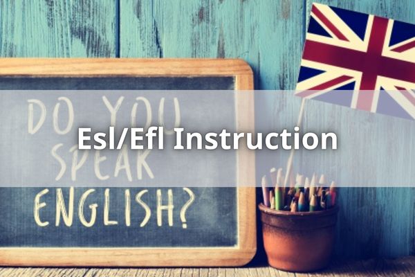 Esl/Efl Instruction
