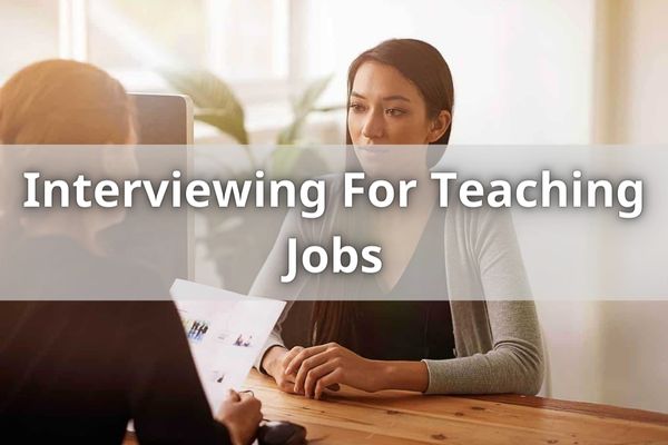 Interviewing For Teaching Jobs