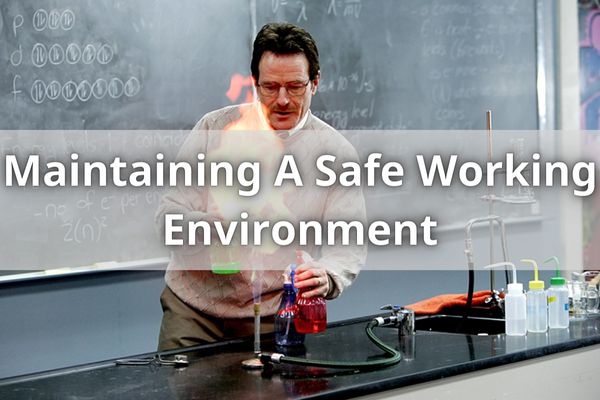 Maintaining A Safe Working Environment