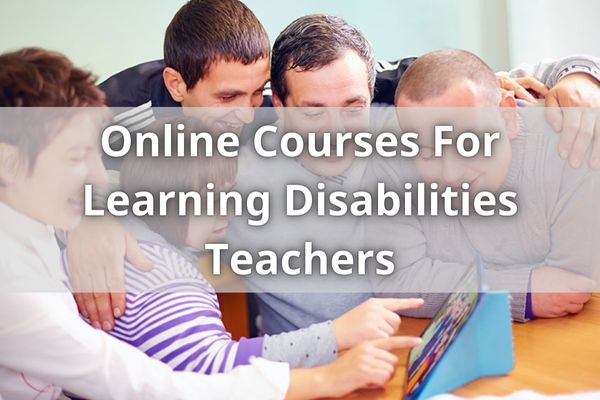 Online Courses For Learning Disabilities Teachers