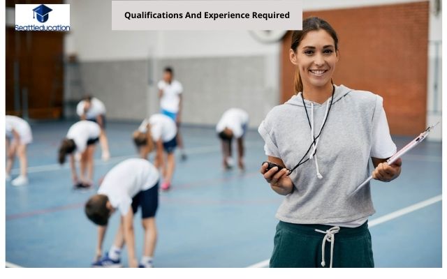 Qualifications And Experience Required