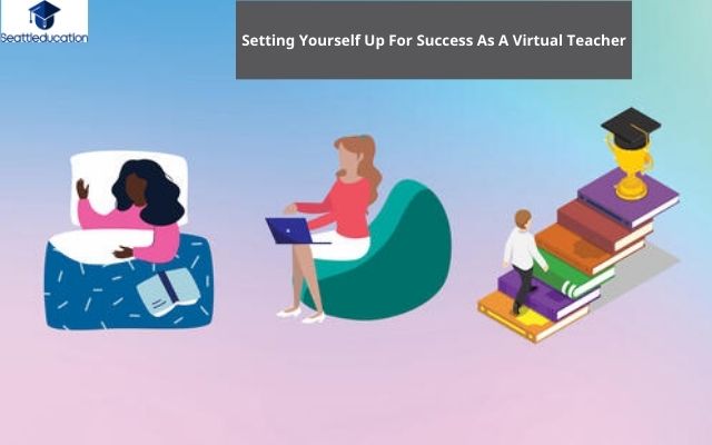 Setting Yourself Up For Success As A Virtual Teacher
