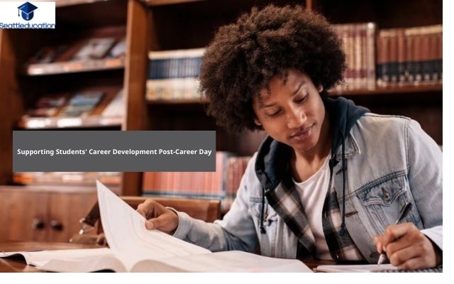 Supporting Students' Career Development Post-Career Day