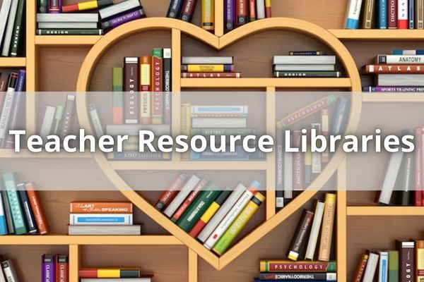 Teacher Resource Libraries