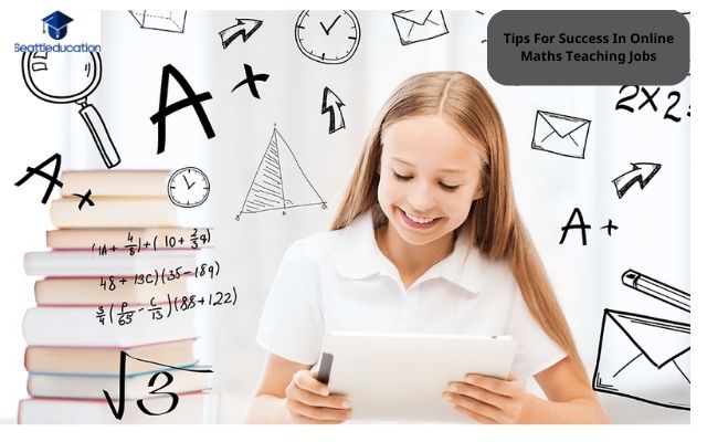 Tips For Success In Online Maths Teaching Jobs