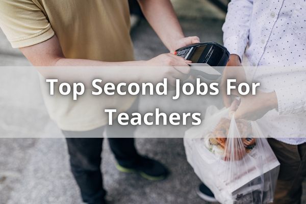 Top Second Jobs For Teachers