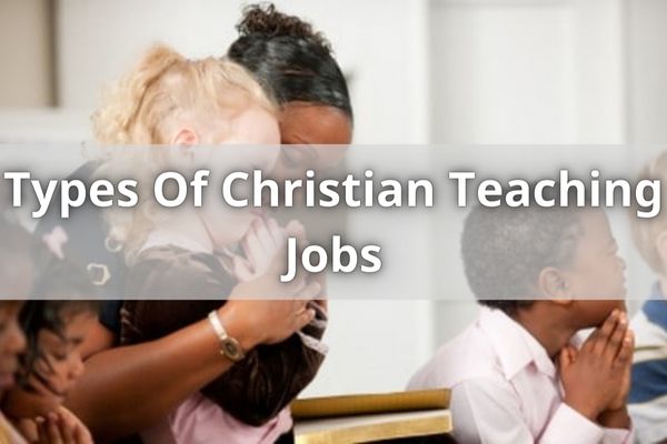Types Of Christian Teaching Jobs