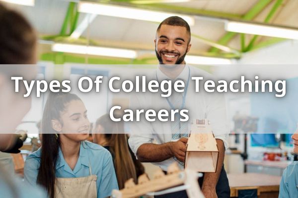 Types Of College Teaching Careers