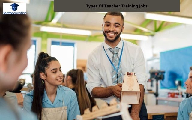 Types Of Teacher Training Jobs
