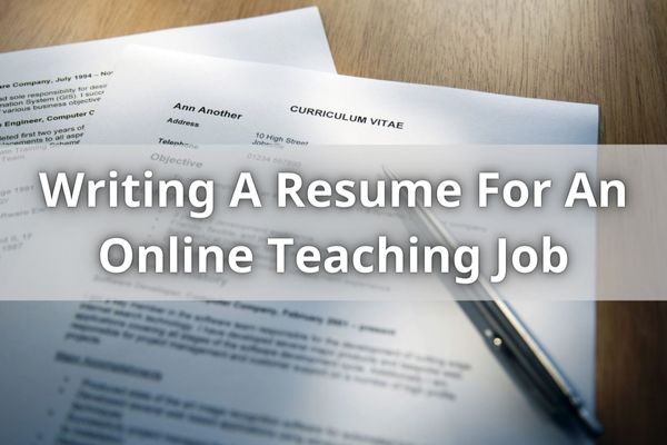 Writing A Resume For An Online Teaching Job