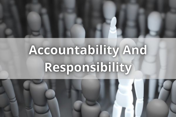 Accountability And Responsibility