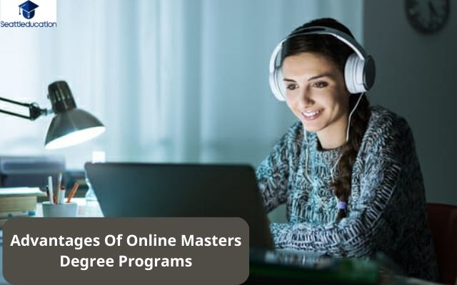 Advantages Of Online Masters Degree Programs