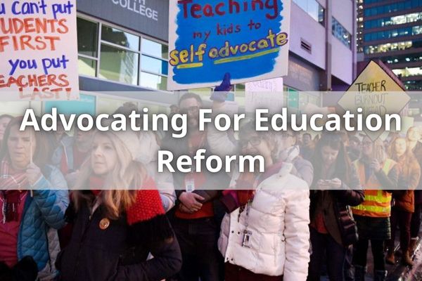 Advocating For Education Reform