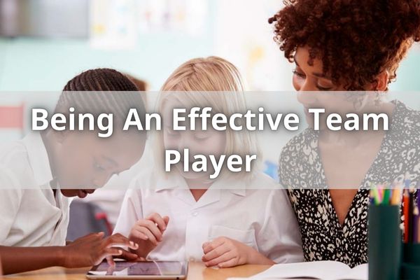 Being An Effective Team Player