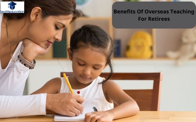 Benefits Of Overseas Teaching For Retirees