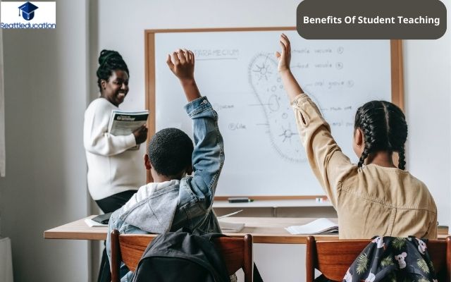 Benefits Of Student Teaching