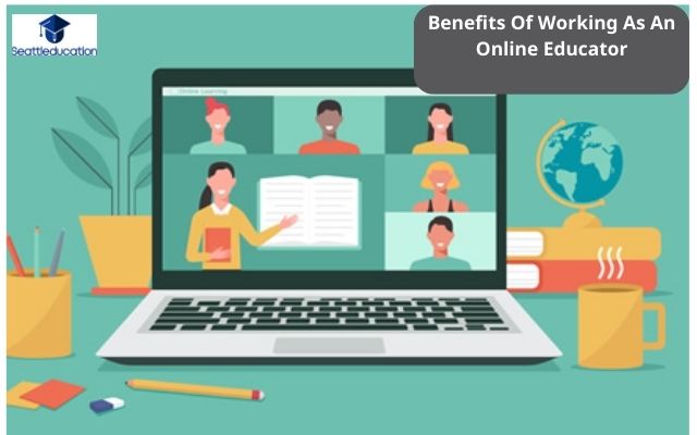 Benefits Of Working As An Online Educator