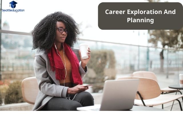 Career Exploration And Planning