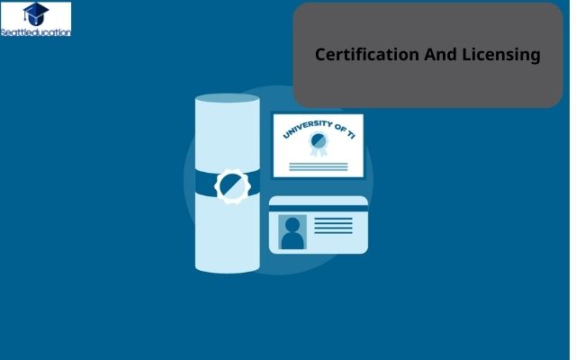 Certification And Licensing