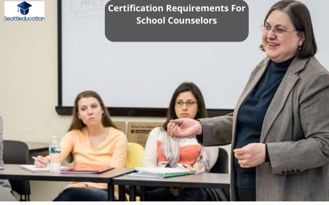 Certification Requirements For School Counselors