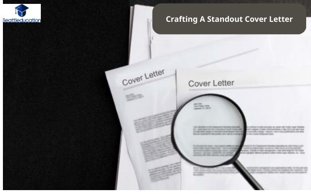 Crafting A Standout Cover Letter