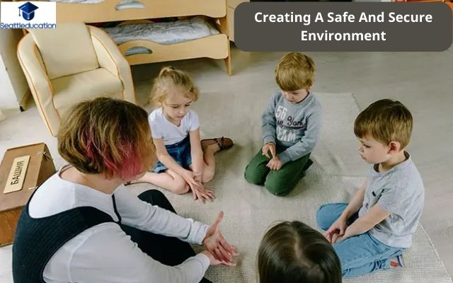 Creating A Safe And Secure Environment