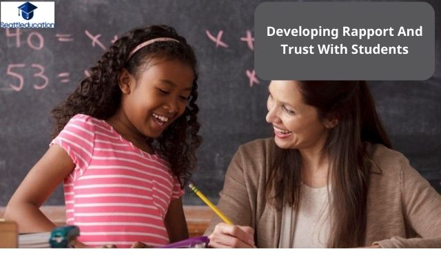 Developing Rapport And Trust With Students