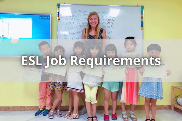 ESL Job Requirements