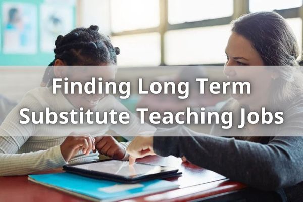 Finding Long Term Substitute Teaching Jobs