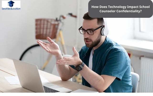 How Does Technology Impact School Counselor Confidentiality