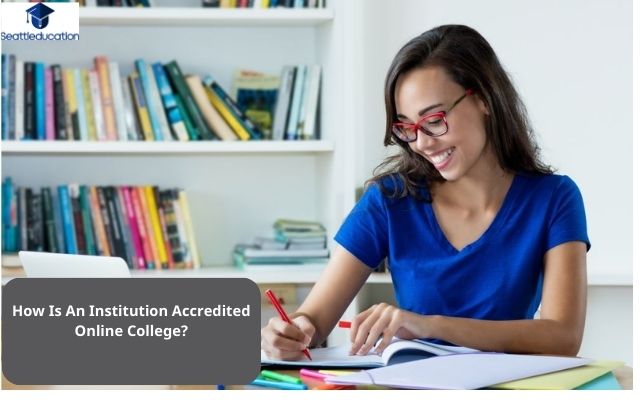 How Is An Institution Accredited Online College