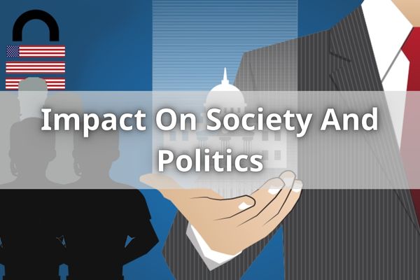 Impact On Society And Politics