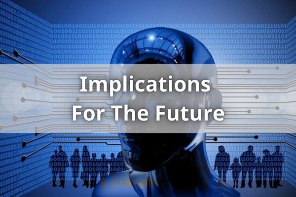 Implications For The Future