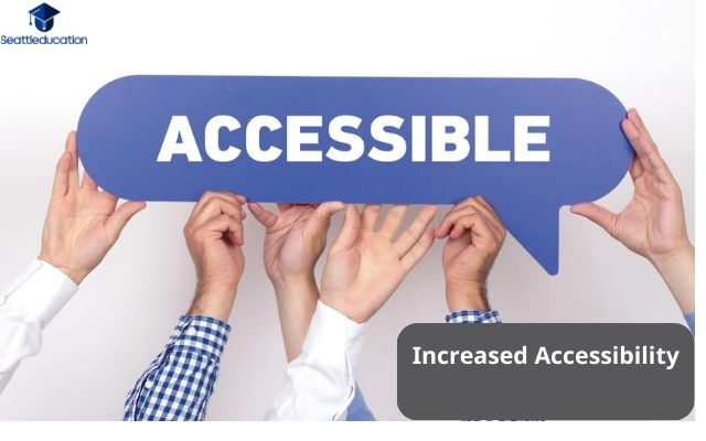 Increased Accessibility