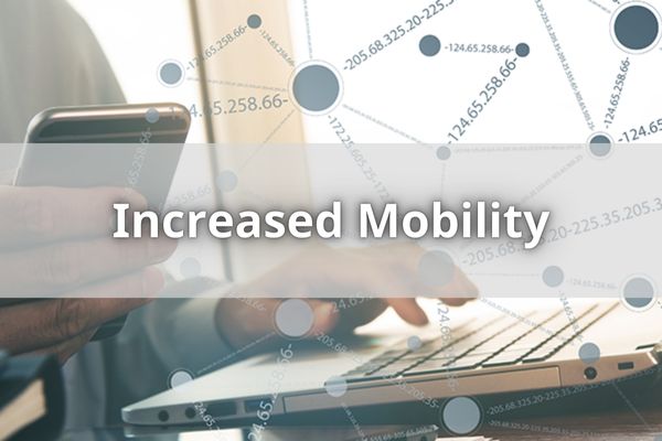 Increased Mobility