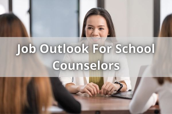 Job Outlook For School Counselors