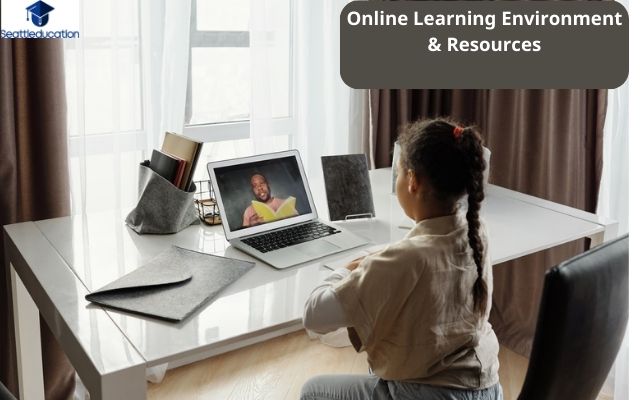 Online Learning Environment & Resources